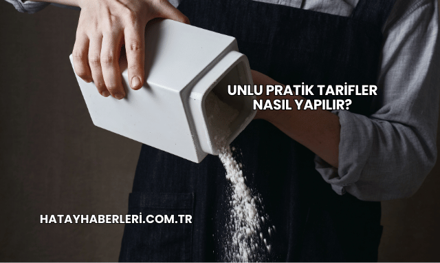 Unlu Pratik Tarifler Nasıl Yapılır?