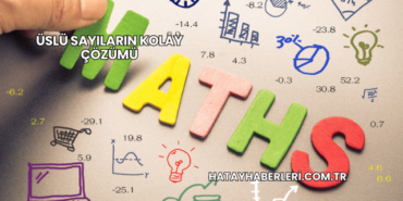 Üslü Sayıların Kolay Çözümü