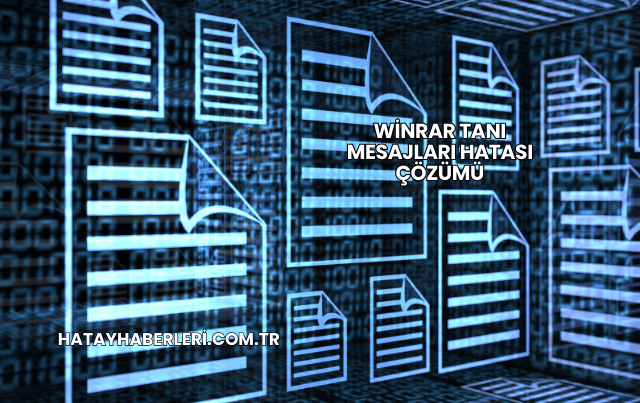WinRAR Tanı Mesajları Hatası Çözümü