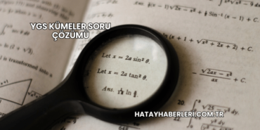 YGS Kümeler Soru Çözümü