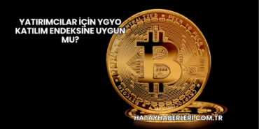 Yatırımcılar İçin YGYO Katılım Endeksine Uygun mu?