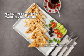 Zeytinli Yufka Börek Tarifi Nasıl Yapılır?