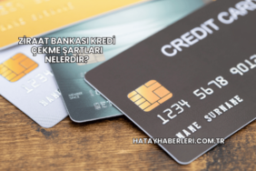Ziraat Bankası Kredi Çekme Şartları Nelerdir?