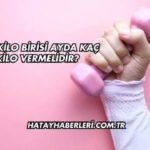 100 Kilo Birisi Ayda Kaç Kilo Vermelidir?