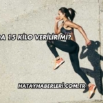 2 Ayda 15 Kilo Verilir mi?