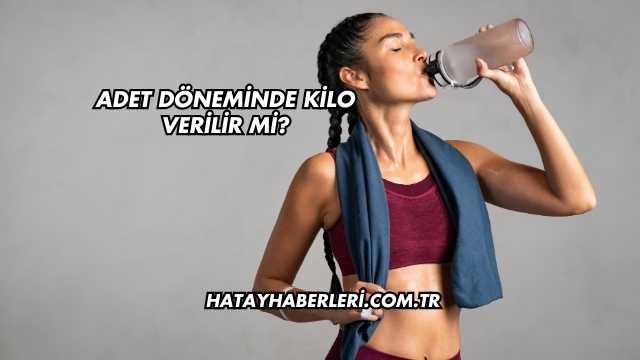 Adet Döneminde Kilo Verilir mi?