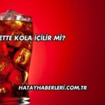 Diyette Kola İçilir mi?