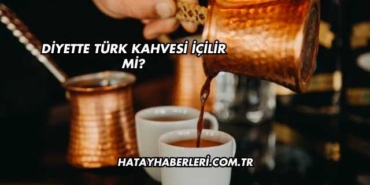 Diyette Türk Kahvesi İçilir mi?