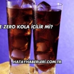 Diyette Zero Kola İçilir mi?