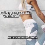 Sadece Diyet Yaparak Kilo Verilir mi?