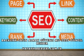 Backlink Satın Almak Güvenli mi? 2026 Güncel Rehber