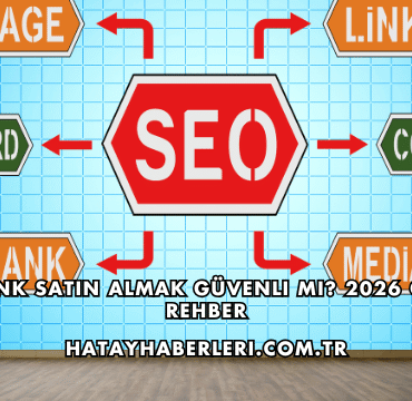 Backlink Satın Almak Güvenli mi? 2026 Güncel Rehber